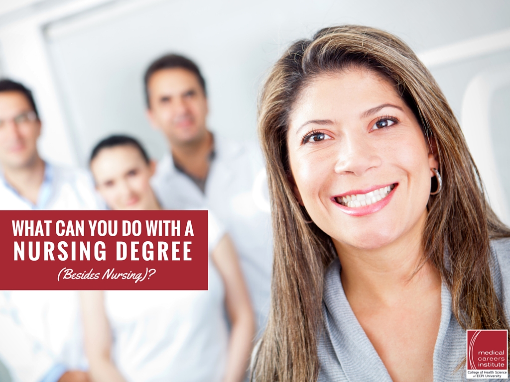 What Can You Do With a Nursing Degree (Besides Nursing)?